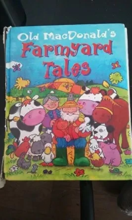 Old MacDonald's Farmyard Tales